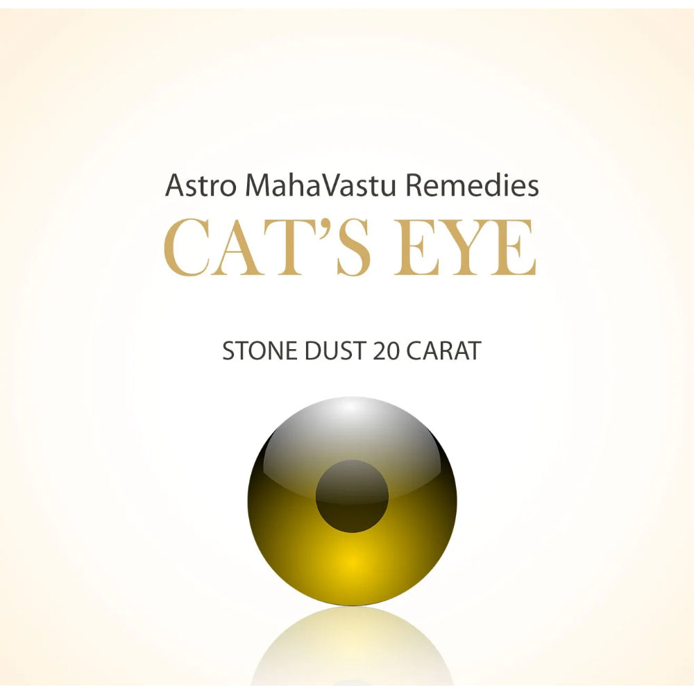 Cats eye Gemstone Stone Dust as mahavastu remedy