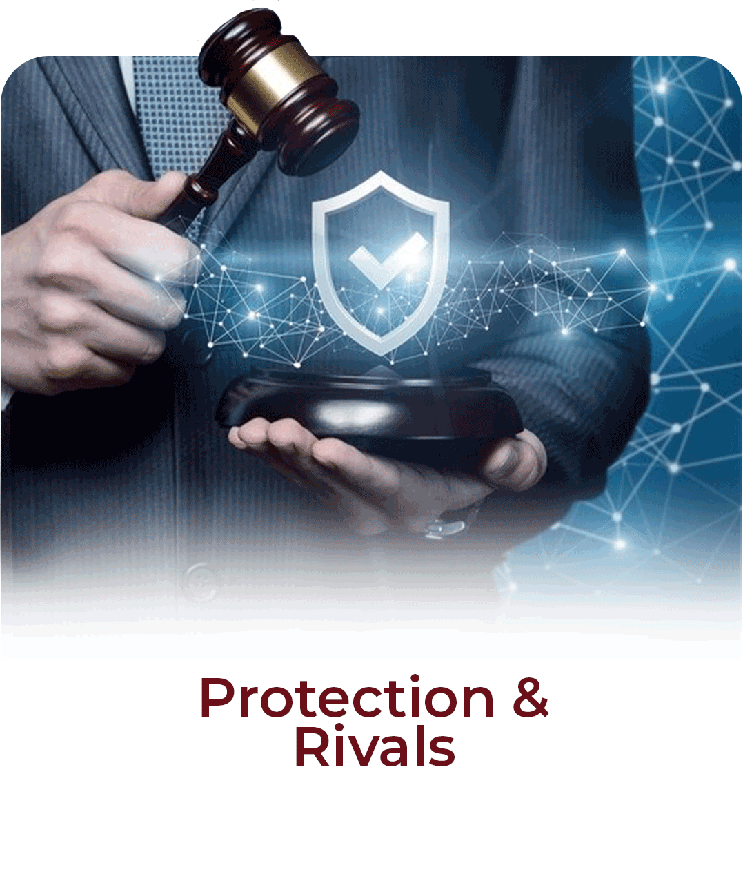 Protection & Rivals